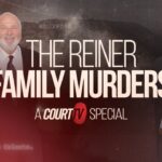 The Reiner Family Murders | A Court TV Special
