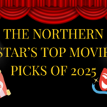 Northern Star’s top movies of 2025 – Northern Star