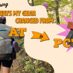 The Surprising Ways My Gear Changed From the AT to the PCT