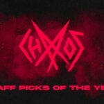Chaoszine Staff Picks 2025: Highlights in Heavy Music