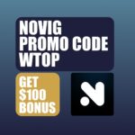 Novig Promo Code WTOP: Claim $100 Bonus for NBA, College Football Predictions