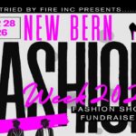 FASHION SHOW HEADLINES NEW BERN FASHION WEEK ON MARCH 28
