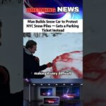 Man Builds Snow Car to Protest NYC Snow Piles — Gets a Parking Ticket Instead #news#shorts #foryou