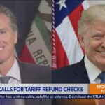 Newsom calls on Trump administration to send refund checks after tariffs ruled illegal