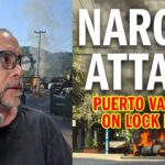 Coordinated Narco Attacks Across Jalisco – Explosion in Puerto Vallarta & Outside My Home
