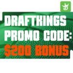 DraftKings Promo Code: Claim $200 Bonus for Arizona-Houston, CBB, NBA Games
