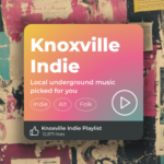 Knoxville’s own music genre – The Daily Beacon