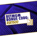 BetMGM Bonus Code RSR1500: Get $1,500 Bonus for Lakers-Celtics, NBA Games This Week
