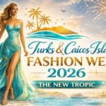 Turks and Caicos to host multi-island fashion week celebrating culture and luxury