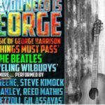 Steve Kimock and Friends Celebrate George Harrison at Tarrytown Music Hall March 15 – The Hudson Independent – THE Local News for Sleepy Hollow, Tarrytown, Irvington, Dobbs Ferry, Hastings-on-Hudson