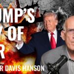 Victor Davis Hanson: Trump’s ‘Wars of Reckoning’ Send a Message to Iran, China, and Beyond