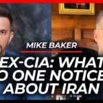 Ex-CIA: What You Aren’t Being Told About Iran | Mike Baker