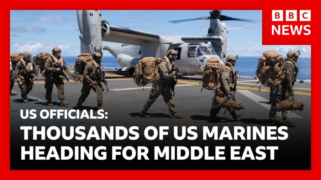 Iran War –  US officials say thousands of marines and assault ship on way to region | BBC News