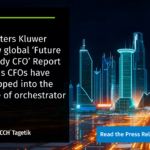 Wolters Kluwer new global ‘Future Ready CFO’ Report finds CFOs stepped into the role of orchestrator