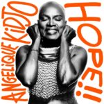 Angelique Kidjo Announces New Album HOPE!! (Parlophone / Warner Music), Out April 24 • Red Light Management