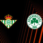 PREVIEW | Real Betis vs Panathinaikos – team news, lineups, predictions