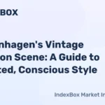 Copenhagen Vintage Fashion: Curated Shops for Conscious Style | 2026 Guide – News and Statistics