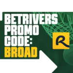 BetRivers Promo Code BROAD: Claim $500 Bonus for NBA, March Madness Games