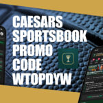 Caesars Sportsbook Promo Code WTOPDYW: Get 10 100% Profit Boosts for NBA, March Madness