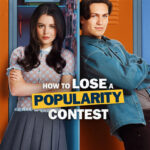 How to Lose a Popularity Contest movie Archives