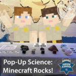 Pop-Up Science: Minecraft Rocks! | State Parks