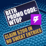 Betr Promo Code WTOP: Get $200 Bonus for NBA, NCAA Tournament This Weekend