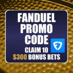 FanDuel Promo Code: Get 10 x $300 Bonus Bets for NBA, NCAAB Games