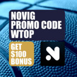 Novig Promo Code WTOP: Get $100 Bonus for MLB Opening Day, NCAA Sweet 16, NBA