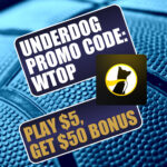 Underdog Promo Code WTOP: Get $50 Bonus for March Madness, MLB Opening Day, NBA