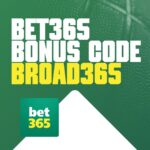 Bet365 Bonus Code BROAD365: Get New $365 Instant Bonus for NBA and NCAAB
