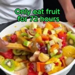 @httpsdg0004 Only eat fruit for 72 hours!       …
