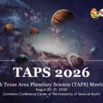 Fourth Texas Area Planetary Science Meeting Returns in August 2026
