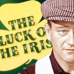 Where to Watch St. Patrick’s Day Classics ‘Finian’s Rainbow’ ‘Quiet Man,’ ‘Leprechaun,’ and more in 2026