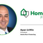 Home Run Financing Names Ryan Griffin President – NMP