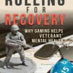 Rolling For Recovery Reveals How Gaming Can Support Veterans Faci