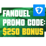 FanDuel Promo Code: Bet $5, Get $250 On NBA, MLB Friday Night Games
