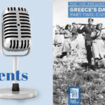 The HHF Continues Season 6 with Greece’s Darkest Decade, Part Two: Civil War