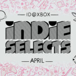 Indie Selects for April 2026: Big on Building, Strategy, and Action