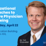 College of Medicine and Life Sciences to Host April 22 Seminar on Physician Well-Being