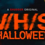 Joey’s Home Movies For the Week of April 6th – ‘V/H/S/Halloween’ Has the Anthology Horror Franchise Still Going Strong