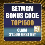 BetMGM Bonus Code TOP1500: Get $1,500 Bonus MLB, NBA, Final Four Games
