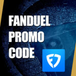 FanDuel Promo Code: Get Enhanced $250 Bonus for the Masters, NBA, MLB games