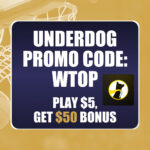 Underdog Promo Code WTOP: Get $50 Bonus for NBA, MLB, Final Four Picks This Weekend