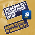 theScore Bet Promo Code WTOP: Get $1,000 NBA Bonus for Heat-Hornets, Blazers-Suns