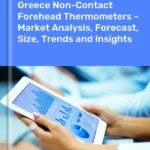 Non-Contact Forehead Thermometers Market in Greece | Report – IndexBox
